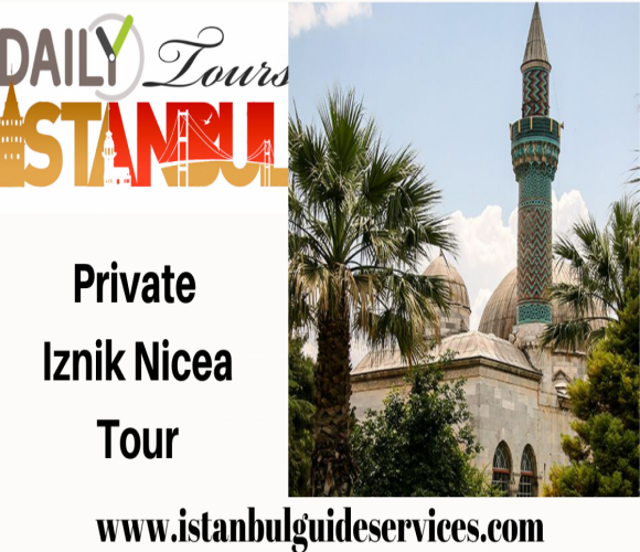 Private Iznik Nicea Tour