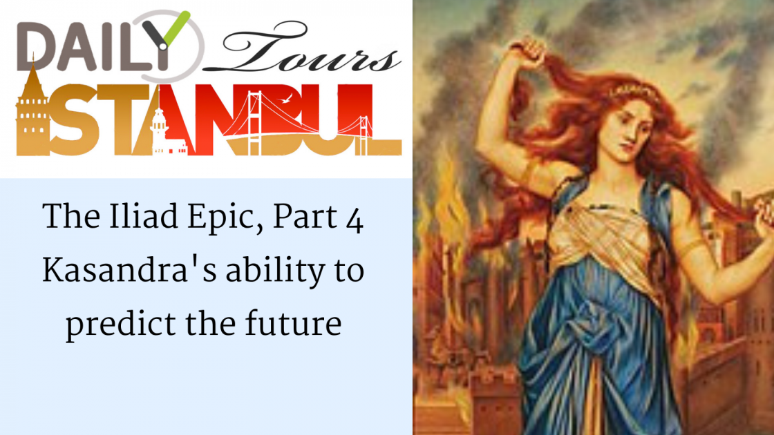 The Iliad Epic, Part 4 Kasandra's ability to predict the future