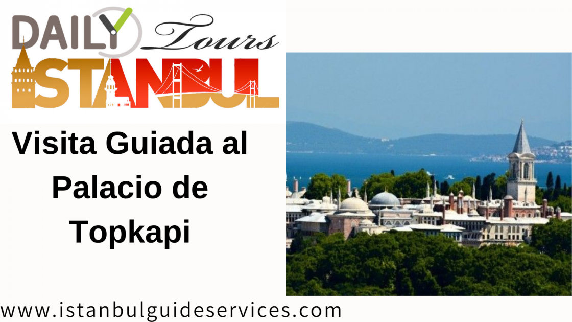 Visita Guiada al Palacio de Topkapi